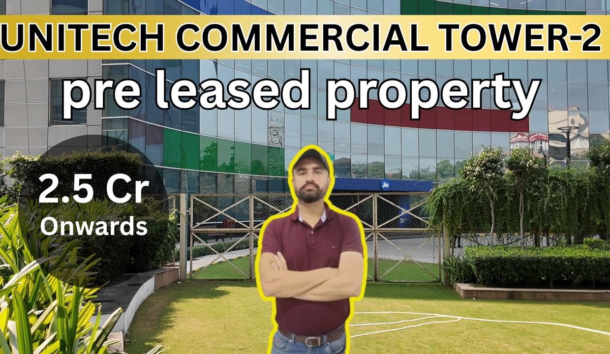 Pre rented Property in Unitech Commercial Tower 2 Gurgaon.